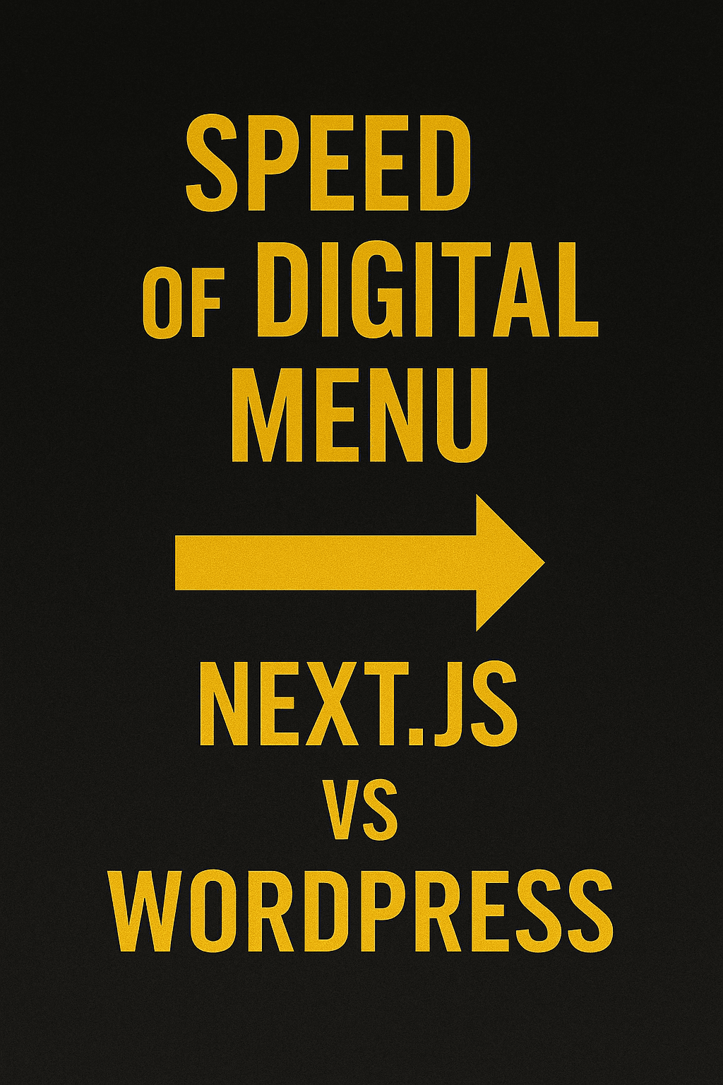 اهمیت سرعت منوی دیجیتال؛ چرا Next.js بهتر از وردپرس عمل میکند؟